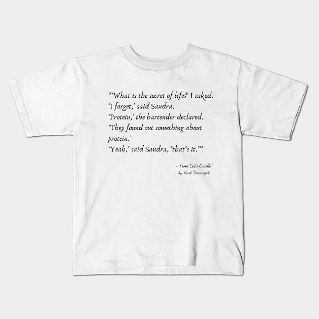 A Quote about Life from "Cat’s Cradle" by Kurt Vonnegut Kids T-Shirt by Poemit